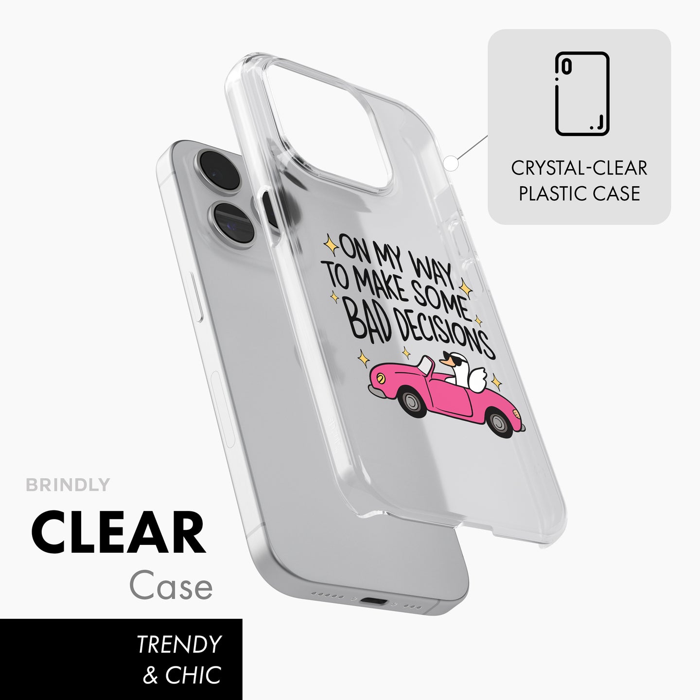 Bad Decisions - Clear Phone Case