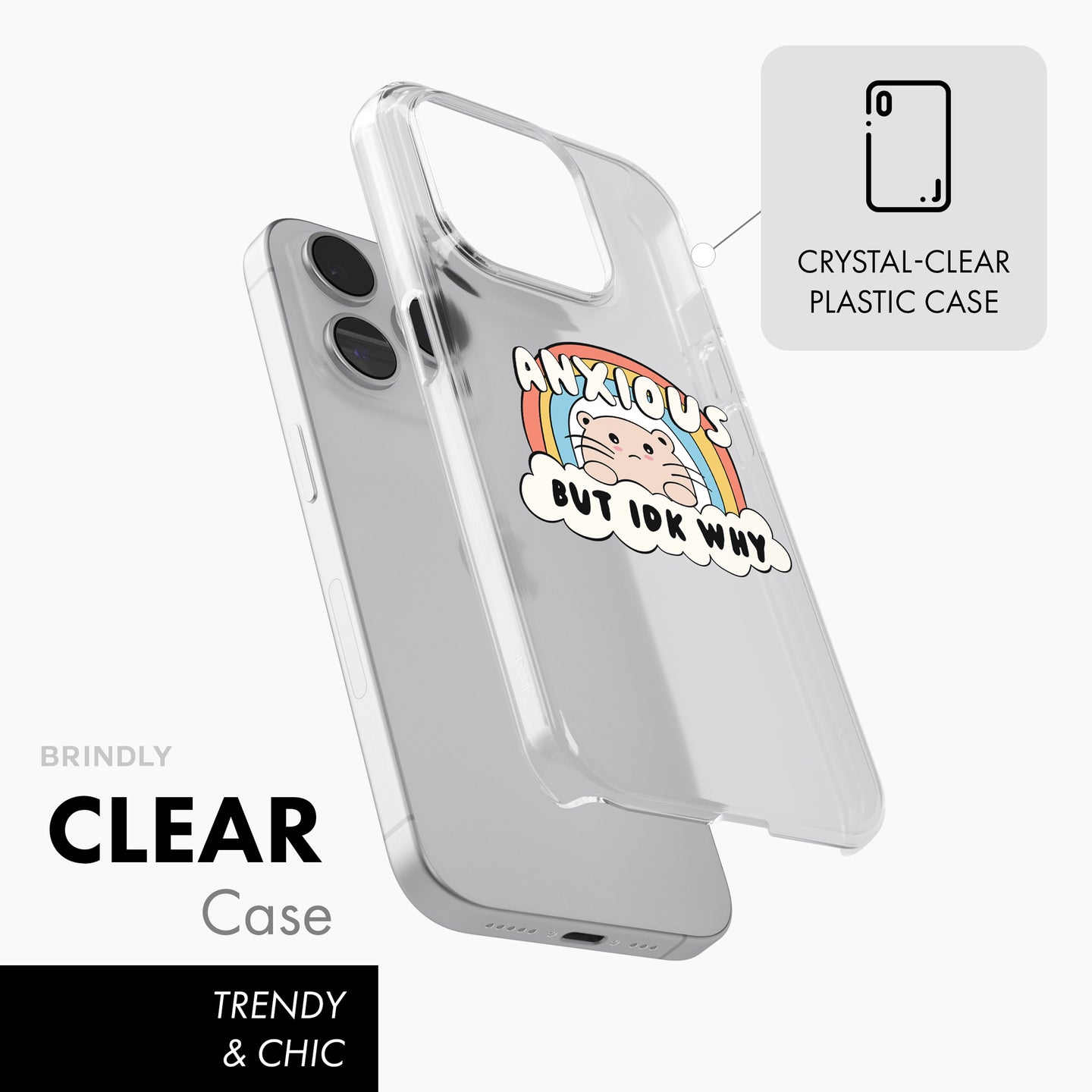 Anxious But IDK Why - Clear Phone Case