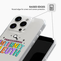 Professional Internet Sleuth - Clear Phone Case